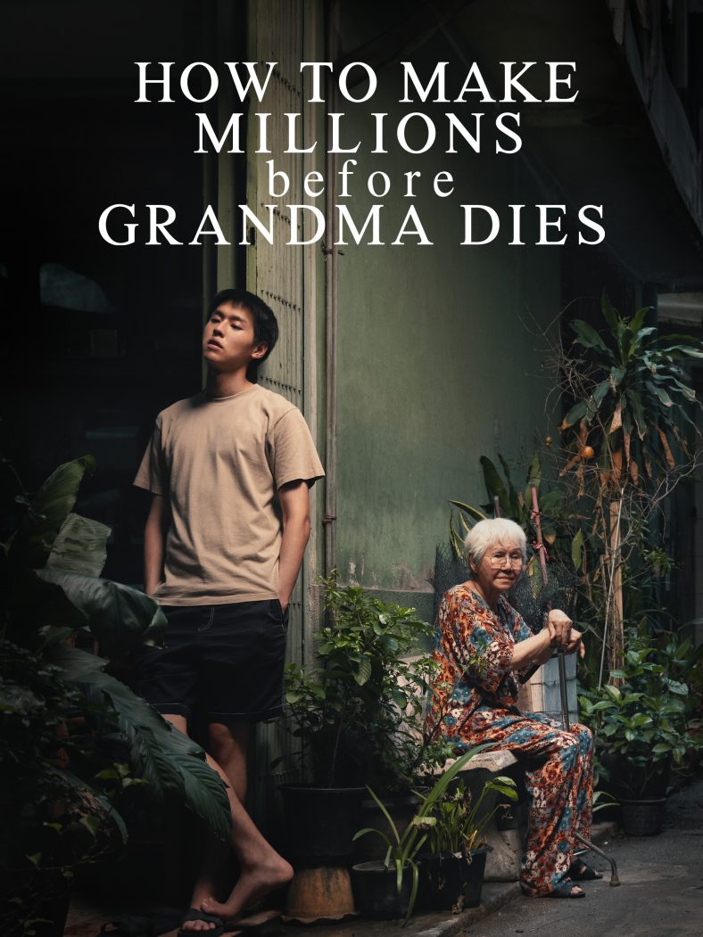 How to Make Millions Before Grandma Dies